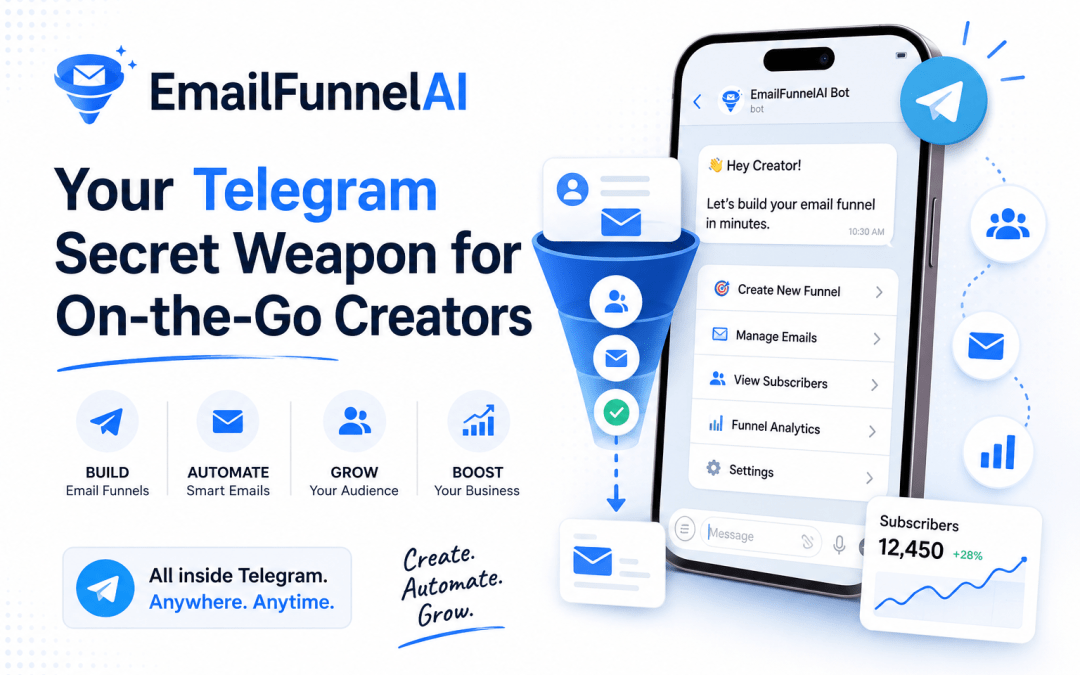 EmailFunnelAI: Your Telegram Secret Weapon for On-the-Go Creators